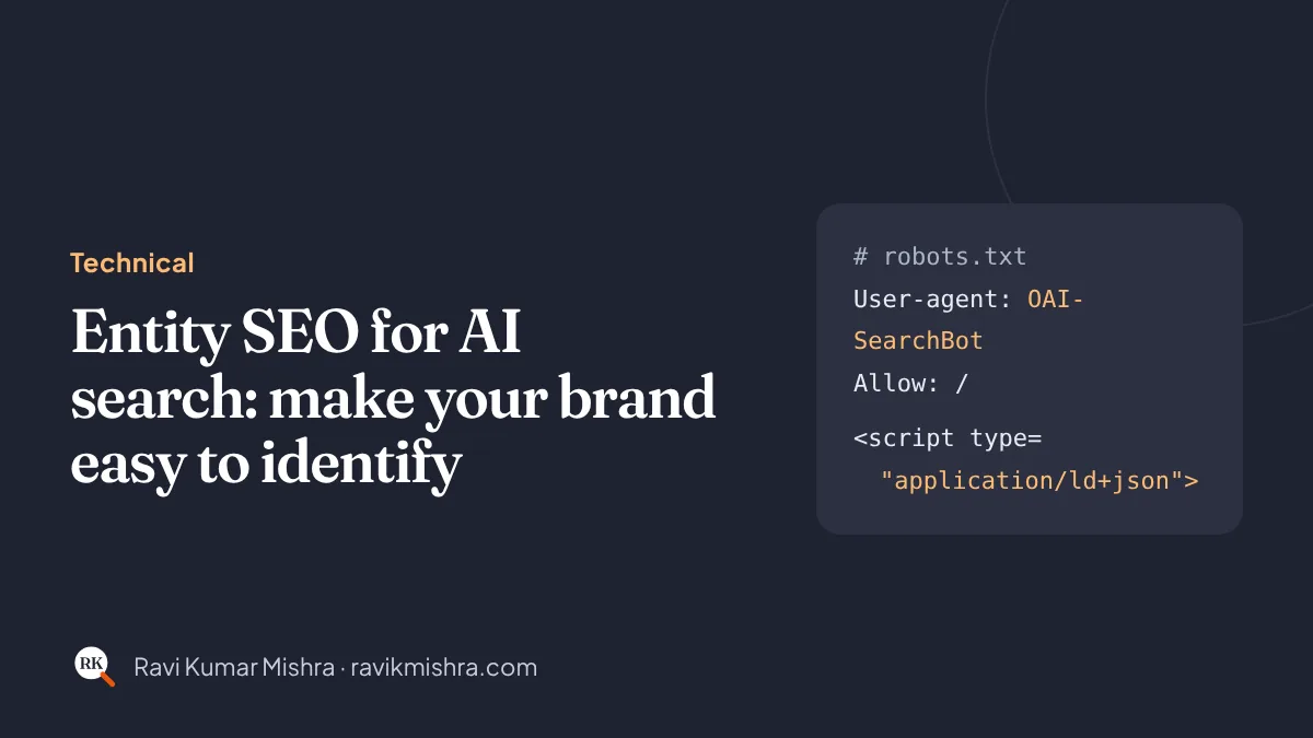 Entity SEO for AI search: make your brand easy to identify: Technical guide by Ravi Kumar Mishra