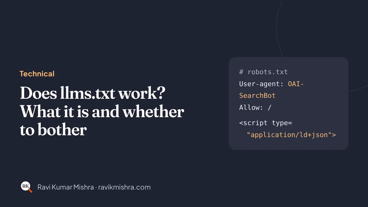 Does llms.txt work? What it is and whether to bother: Technical guide by Ravi Kumar Mishra